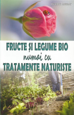 Philippe Asseray - Fructe si legume bio numai cu tratamente naturiste - 37372 foto