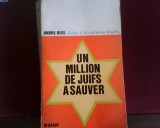 Andre Biss Un million de juifs a sauver