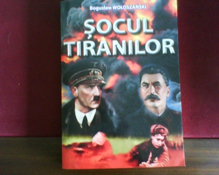 Boguslaw Woloszanski Socul tiranilor