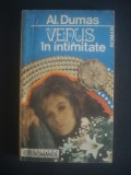 AL. DUMAS - VENUS IN INTIMITATE