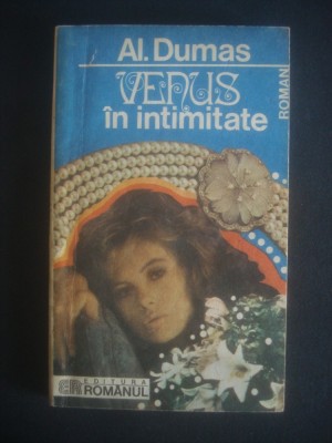 AL. DUMAS - VENUS IN INTIMITATE foto