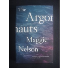 MAGGIE NELSON - THE ARGONAUTS {engleză}