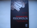 Intelepciunea psihopatilor - Kevin Dutton, 2013, Alta editura