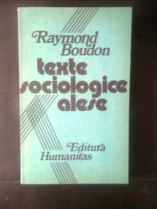 Raymond Boudon - Texte sociologice alese (Editura Humanitas, 1990) foto