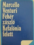 Feher zaszlo Kefalonia felett - Marcello Venturi