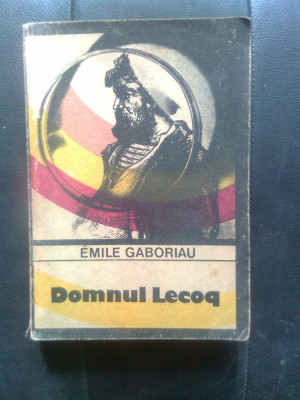 Emile Gaboriau - Domnul Lecoq (Editura Univers, 1986) foto