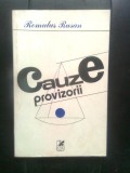 Cumpara ieftin Romulus Rusan - Cauze provizorii (Editura Cartea Romaneasca, 1983)