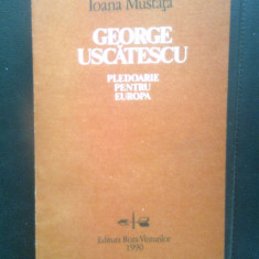George Uscatescu - Pledoarie pentru Europa - Ioana Mustata (1990)