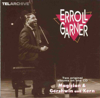 ERROLL GARNER - MAGICIAN, 1974 &amp;amp; GERSHWIN AND KERN, 1976 foto