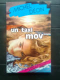 Cumpara ieftin Michel Deon - Un taxi mov (Editura Elit Comentator, 1994)
