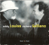 RICHARD GALLIANO &amp; EEDDY LOUISS - FACE TO FACE, 2001, CD, Jazz