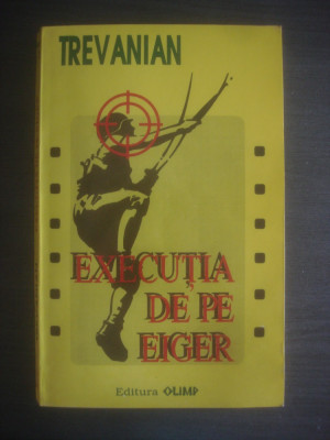 TREVANIAN - EXECUTIA DE PE EIGER foto