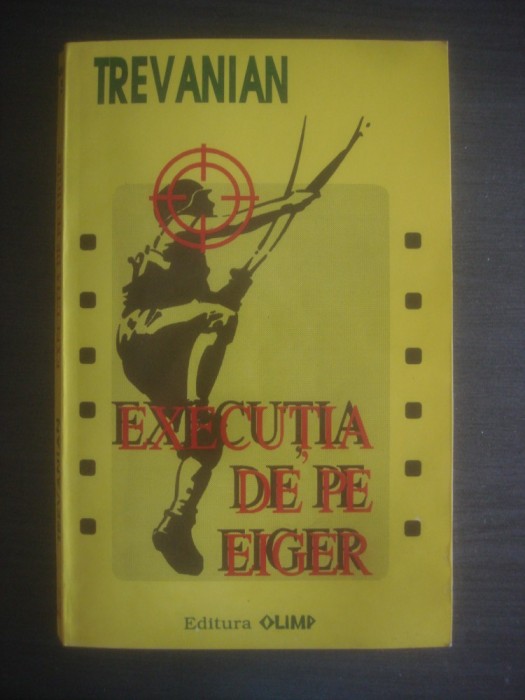 TREVANIAN - EXECUTIA DE PE EIGER