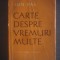 ION PAS - CARTE DESPRE VREMURI MULTE