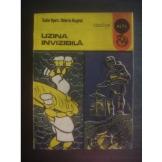 T. OPRIS, V. RUGINA - UZINA INVIZIBILA