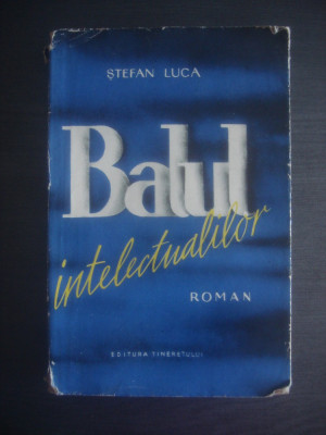 STEFAN LUCA - BALUL INTELECTUALILOR foto