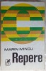 Marin Mincu - Repere 1977: Ion Barbu, Lucian Blaga, Marin Preda, Eugen Barbu, Sadoveanu. Studii Critice