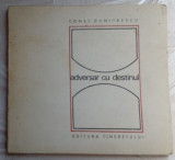 (CONSTANTIN) CONST. DUMITRESCU - ADVERSAR CU DESTINUL (VERSURI ed princeps 1968)