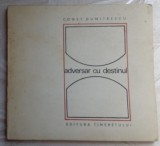 Cumpara ieftin (CONSTANTIN) CONST. DUMITRESCU - ADVERSAR CU DESTINUL (VERSURI ed princeps 1968)