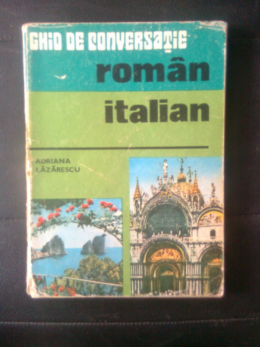 Adriana Lazarescu - Ghid de conversatie roman-italian (Sport-Turism, 1977)