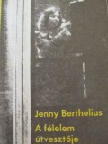 A felelem utvesztoje - Jenny Berthelius