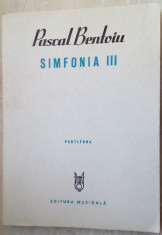 PASCAL BENTOIU(COMPOZITOR RCM): SIMFONIA III Op. 22,PENTRU ANNIE(PARTITURA/1981) foto