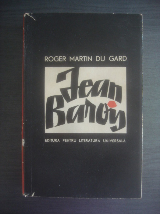 ROGER MARTIN DU GARD - JEAN BAROIS