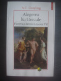 A. C. GRAYLING - ALEGEREA LUI HERCULE, Polirom