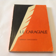 I.L. Caragiale - Serban Cioculescu,R12