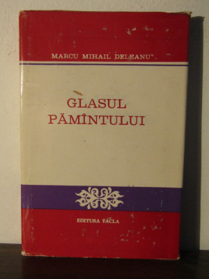GLASUL PAMANTULUI -MARCU MIHAIL DELEANU foto