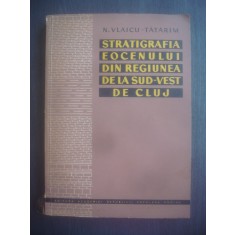 N. VLAICU- TATARIM - STRATIGRAFIA EOCENULUI DIN REGIUNEA DE LA SUD-VEST DE CLUJ