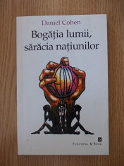 BOGATIA LUMII, SARACIA NATIUNILOR- DANIEL COHEN foto