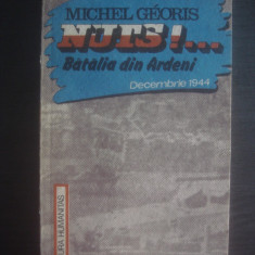 MICHEL GEORIS - NUTS!... BATALIA DIN ARDENI