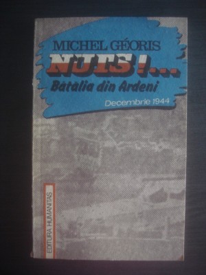 MICHEL GEORIS - NUTS!... BATALIA DIN ARDENI foto