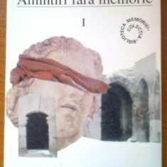 Al. Cioranescu AMINTIRI FARA MEMORIE vol I (singurul aparut) 1911-1934