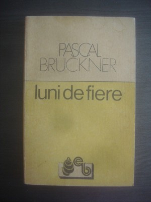 PASCAL BRUCKNER - LUNI DE FIERE foto