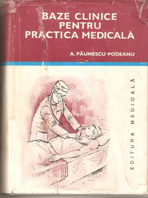 Bazele clinice pentru practica medicala-A.Paunescu-Podeanu vol.3 foto