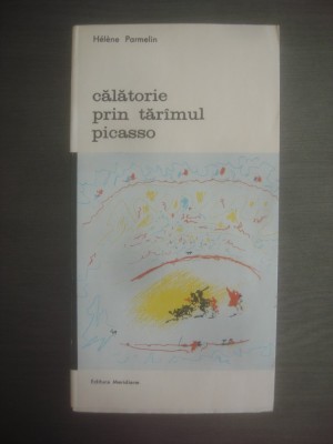 HELENE PARMELIN - CALATORIE PRIN TARAMUL PICASSO foto