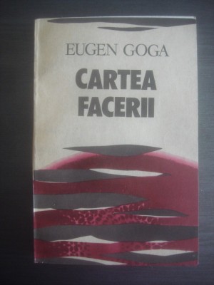 EUGEN GOGA - CARTEA FACERII foto