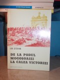 I.M. STEFAN - DE LA PODUL MOGOSOAIEI LA CALEA VICTORIEI ( ANII 1877-1878 )- 1977