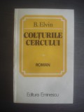 B. ELVIN - COLTURILE CERCULUI