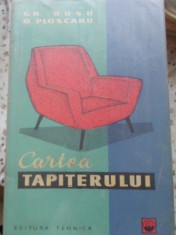 Cartea Tapiterului - Gh. Rusu, O. Ploscaru ,399696 foto