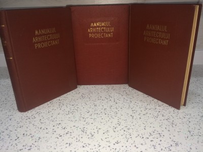 Manualul Arhitectului Proiectant Vol. 1,2,3 foto