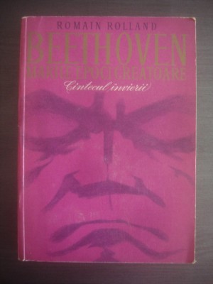 ROMAIN ROLLAND - BEETHOVEN. CANTECUL INVIERII foto