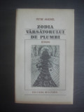 Cumpara ieftin PETRE ANGHEL - ZODIA VARSATORULUI DE PLUMBI