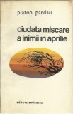 AS - PARDAU PLATON - CIUDATA MISCARE A INIMII IN APRILIE, 2017, Platon Pardau