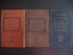 MIRCEA ELIADE - ISTORIA CREDINTELOR SI IDEILOR RELIGIOASE 3 volume foto