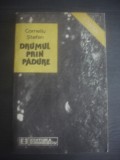 CORNELIU STEFAN - DRUMUL PRIN PADURE