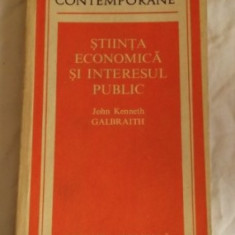 Stiinta economica si interesul public / John Kenneth Galbraith