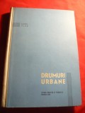 A.Vlad - Drumuri Urbane - Constructii - Ed. Didactica 1962